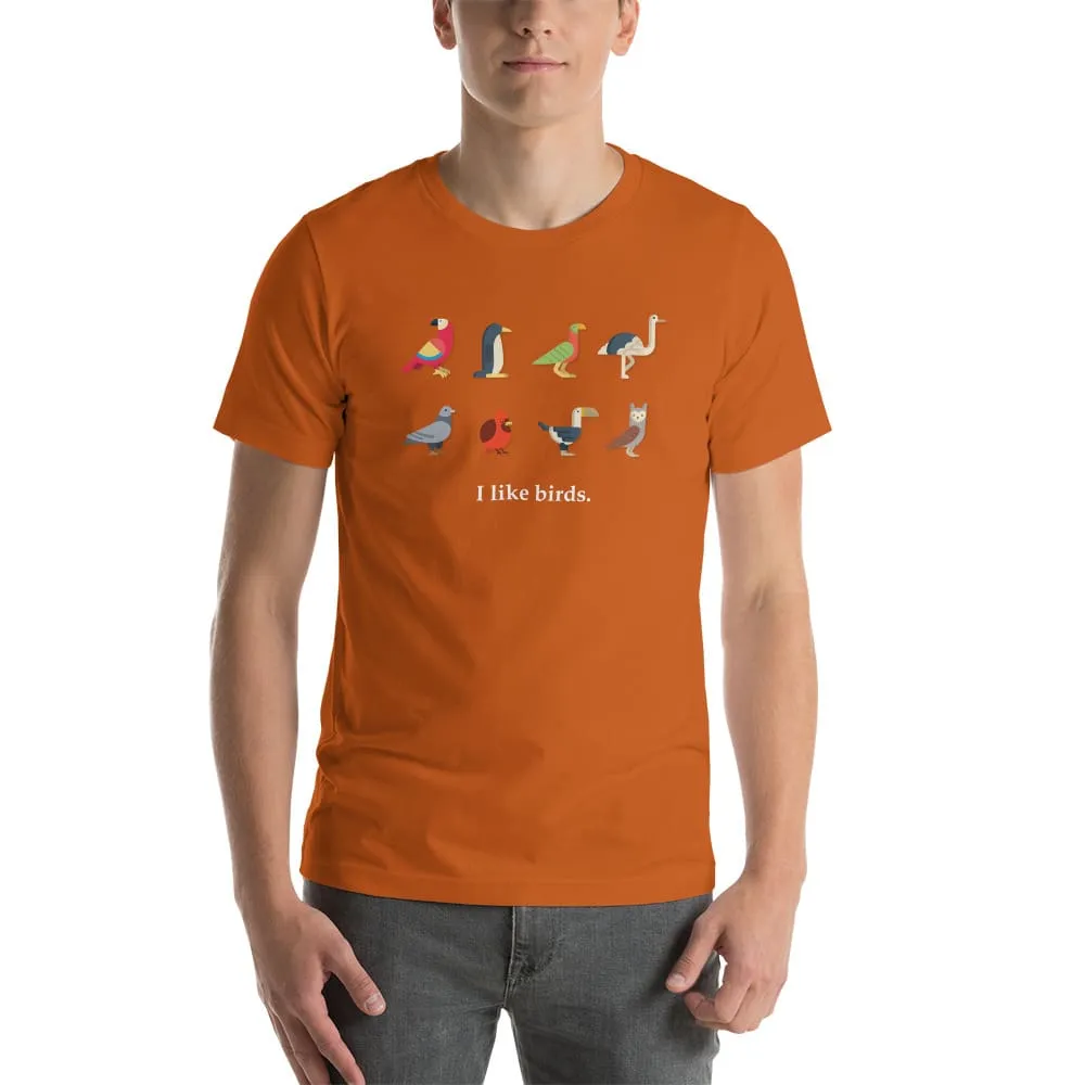 "I Like Birds" Bird Lovers T-Shirt (Adult Unisex / Men's)