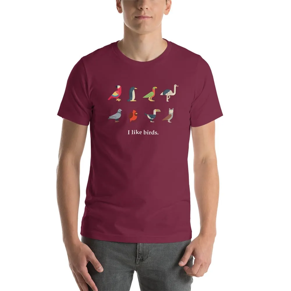 "I Like Birds" Bird Lovers T-Shirt (Adult Unisex / Men's)