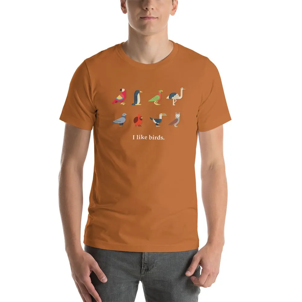 "I Like Birds" Bird Lovers T-Shirt (Adult Unisex / Men's)